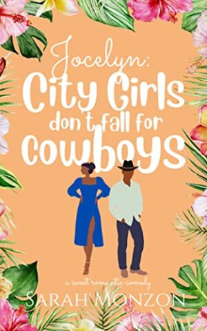 Jocelyn- City Girls Don't Fall for Cowboys