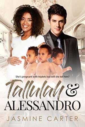 Tallulah and Alessandro: Clean BWWM Triples Romance