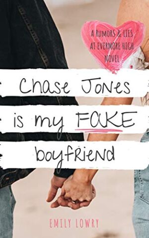 Chase Jones is My Fake Boyfriend