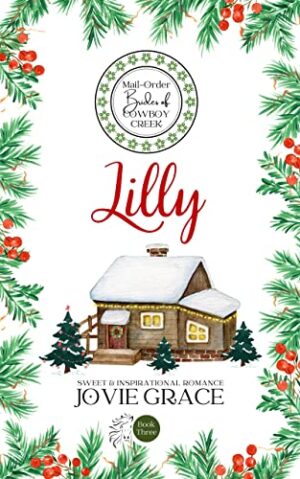 Lilly: A Sweet & Inspirational Christmas Romance