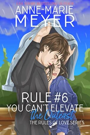 Rule #6: You Can’t Elevate the Outcast