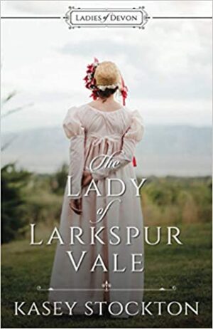 The Lady of Larkspur Vale