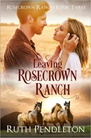 Leaving Rosecrown Ranch