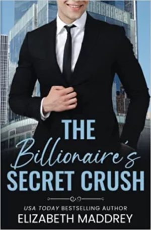 The Billionaire's Secret Crush