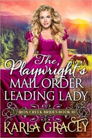The Playwright’s Mail Order Leading Lady