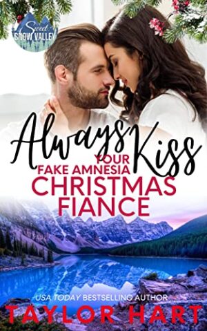 Always Kiss Your Fake Amnesia Christmas Fiance