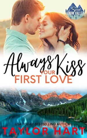 Always Kiss Your First Love