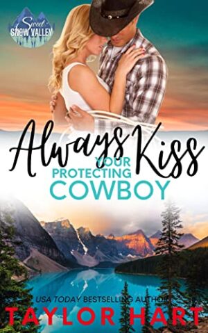 Always Kiss Your Protecting Cowboy