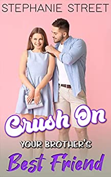 Crush on Your Brother's Best Friend