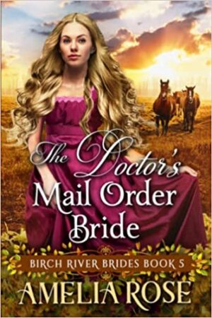 The Doctor’s Mail Order Bride