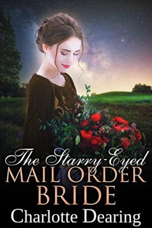 The Starry-Eyed Mail Order Bride