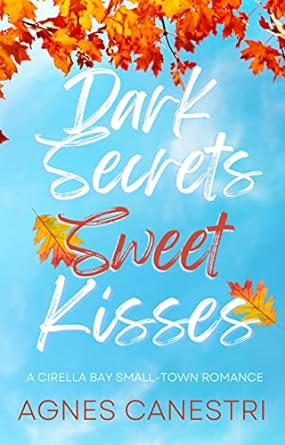 Dark Secrets & Sweet Kisses