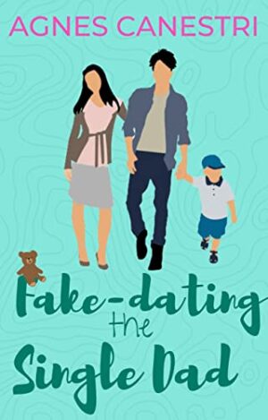 Fake-dating the Single Dad