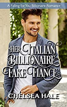Her Italian Billionaire Fake Fiancé
