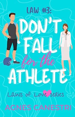 Law #3: Don't Fall for the Athlete