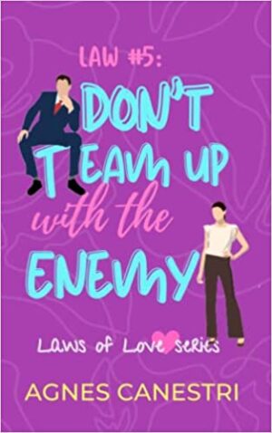 Law #5: Don't Team Up with the Enemy
