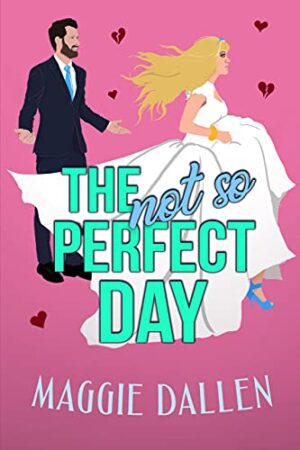 The (Not So) Perfect Day