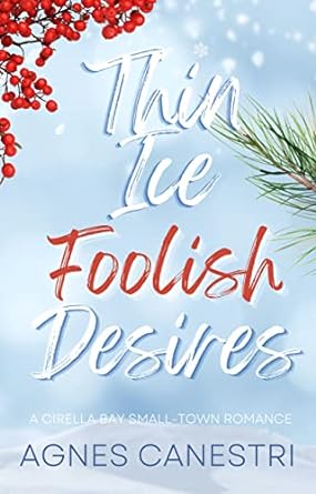 Thin Ice & Foolish Desires