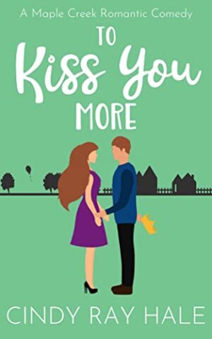 To Kiss You More