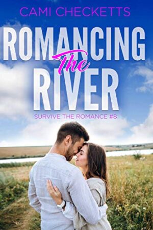 Romancing the River