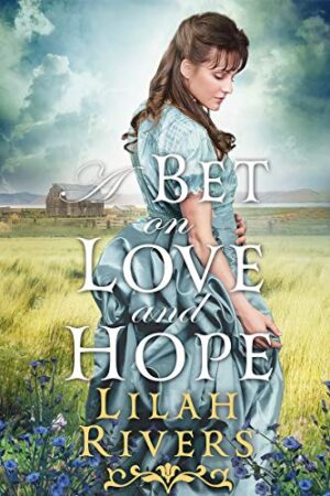 A Bet on Love and Hope