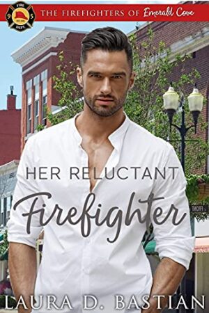Her Reluctant Firefighter