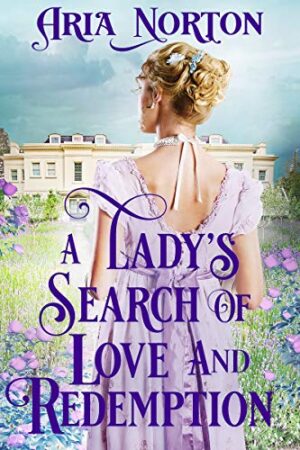 A Lady's Search of Love and Redemption