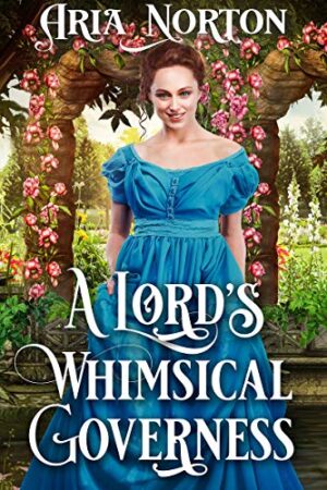 A Lord's Whimsical Governess