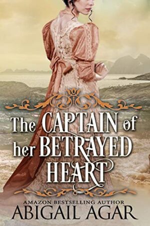 The Captain of Her Betrayed Heart