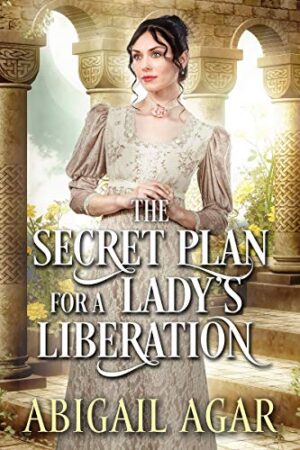 The Secret Plan for a Lady's Liberation