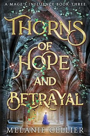 Thorns of Hope and Betrayal