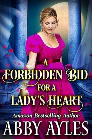 A Forbidden Bid for a Lady’s Heart