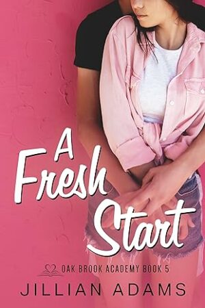 A Fresh Start: A Young Adult Sweet Romance