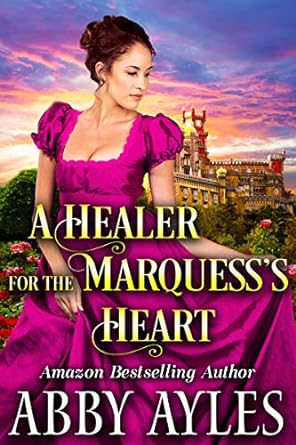 A Healer for the Marquess’s Heart