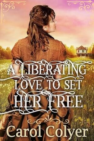 A Liberating Love to Set Her Free