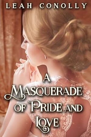A Masquerade of Pride and Love