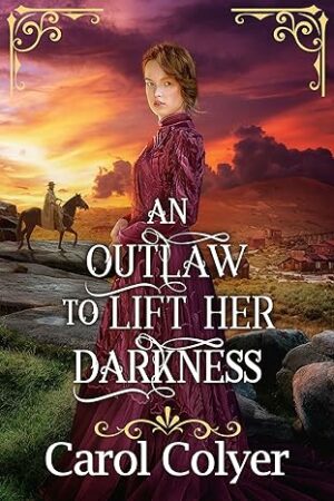An Outlaw to Lift her Darkness
