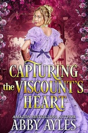 Capturing the Viscount's Heart