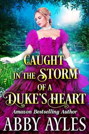 Caught in the Storm of a Duke’s Heart