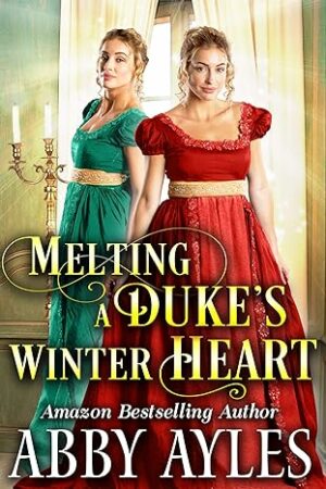 Melting a Duke's Winter Heart