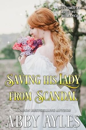 Saving His Lady from Scandal