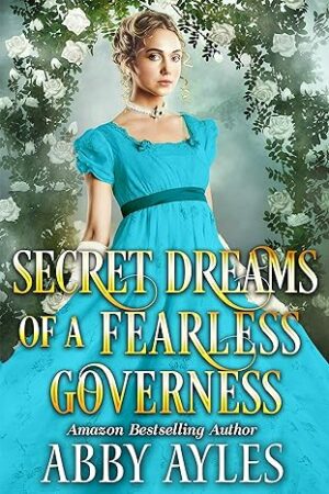 Secret Dreams of a Fearless Governess