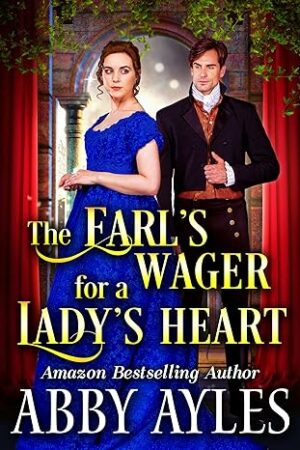 The Earl’s Wager for a Lady’s Heart
