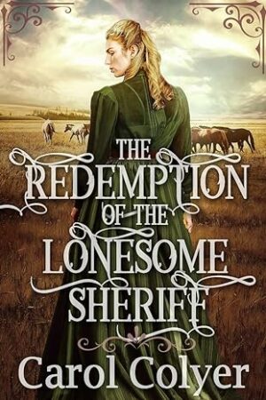 The Redemption of the Lonesome Sheriff