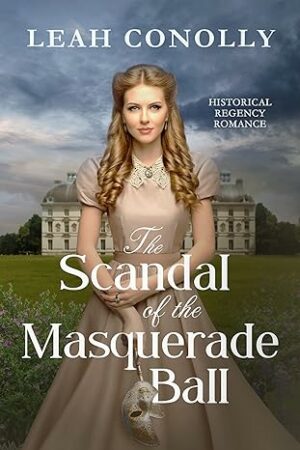 The Scandal of the Masquerade Ball