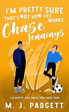 I'm Pretty Sure That's Not How Life Works Chase Jennings